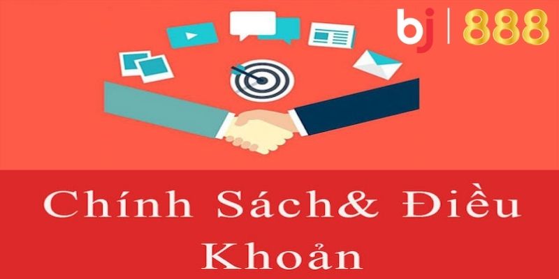 Điều khoản dịch vụ BJ888 được chia thành các phần quan trọng