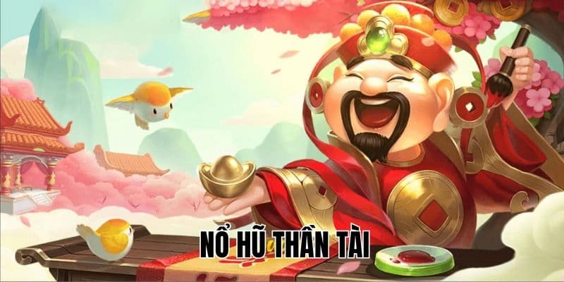 cách chơi nổ hũ thần tài cách chơi nổ hũ thần tài